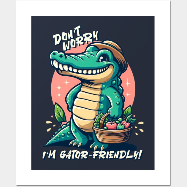 dont worry i am gator friendly Wall Art by AOAOCreation